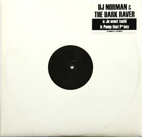 Je Weet Toch! / Pump That P*ssy WL 038