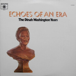 Echoes Of An Era: The Dinah Washington Years RE-104 1