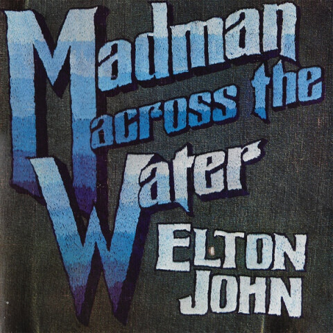 Madman Across The Water 6376 401