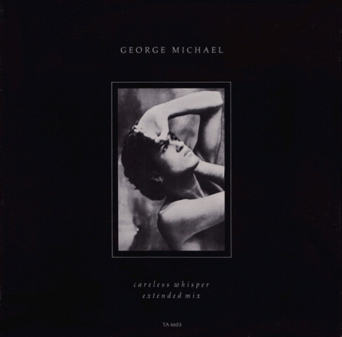 Careless Whisper (Extended Mix) TA 4603