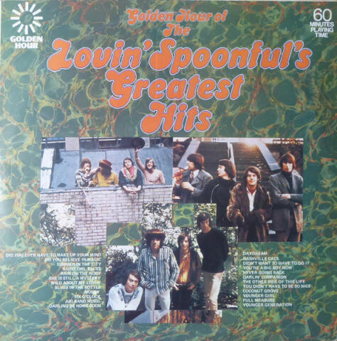 Golden Hour Of The Lovin' Spoonful's Greatest Hits GH 838