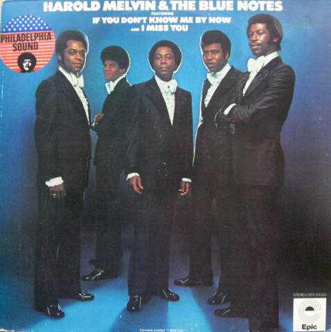 Harold Melvin & The Blue Notes Featuring If You Don't Know Me By Now And I Miss You EPC 65350