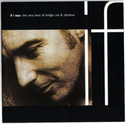 If I Was: The Very Best Of Midge Ure & Ultravox 0946 3 21987 2 3 1