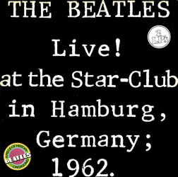 Live! At The Star-Club In Hamburg, Germany; 1962 28947 XBT