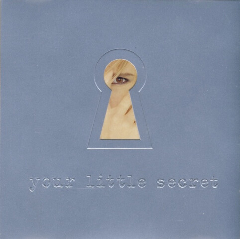 Your Little Secret 524 169-2