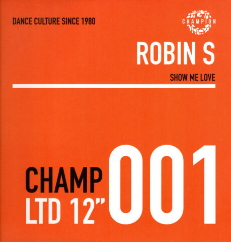 Show Me Love / Luv 4 Luv CHAMPCL001