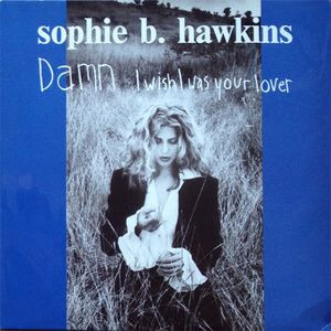 Damn I Wish I Was Your Lover COL 657735 6