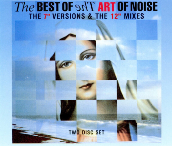 The Best Of The Art Of Noise (The 7" Versions & The 12" Mixes) 656 814-2