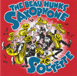 The Beau Hunks Saxophone Soctette 30-9089-2