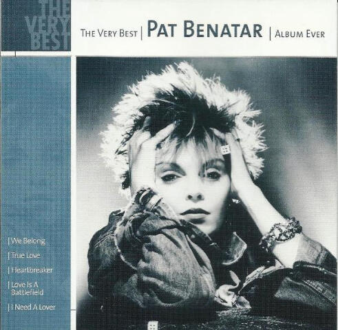 The Very Best Pat Benatar Album Ever 7243 5 39928 2 8