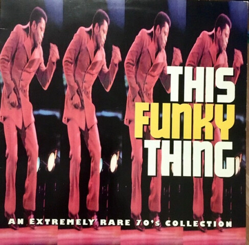 This Funky Thing: An Extremely Rare 70's Collection GSLP116