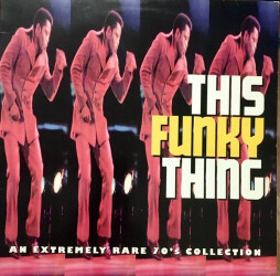 This Funky Thing: An Extremely Rare 70's Collection GSLP116 1