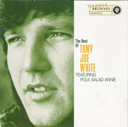 The Best Of Tony Joe White Featuring Polk Salad Annie 9362-45305-2