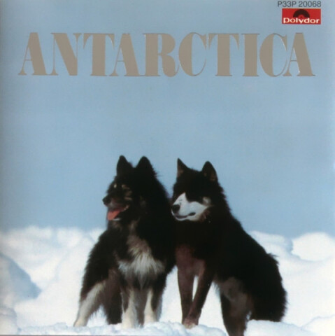 Antarctica (Music From Koreyoshi Kurahara's Film) = 「南極物語」オリジナル・サウンドトラック P33P 20068