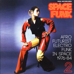 Space Funk 2: Afro Futurist Electro Funk In Space 1976-84 4E5775 1