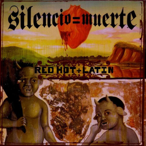Silencio = Muerte (Red Hot + Latin) 119-341-005-2