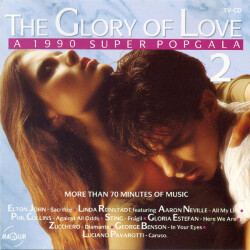 The Glory Of Love 2 (A 1990 Super Popgala) 845 129-2 1