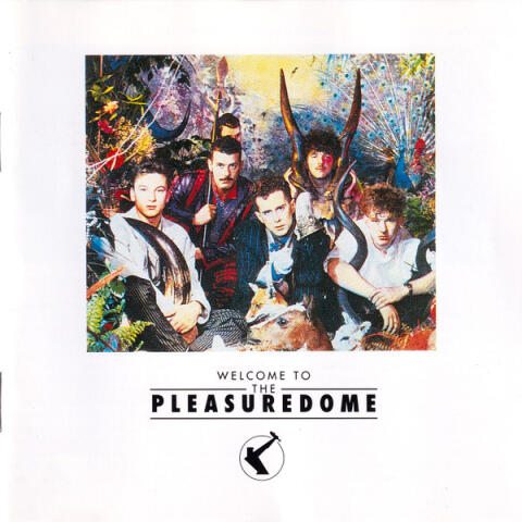 Welcome To The Pleasuredome 4509-94745-2